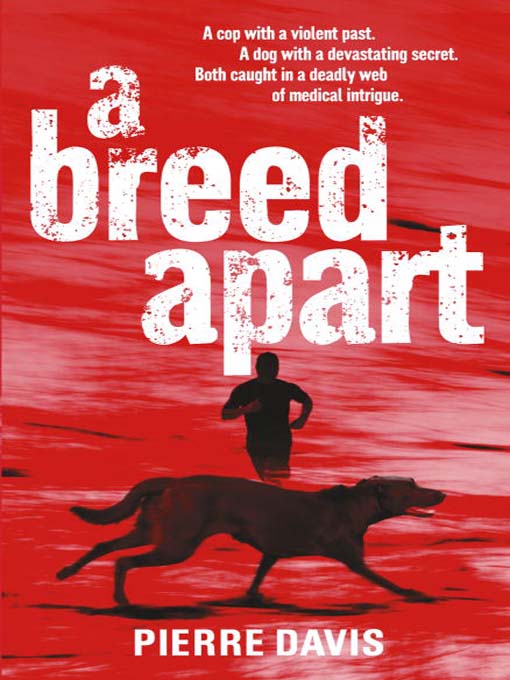 Title details for A Breed Apart by Pierre Davis - Available